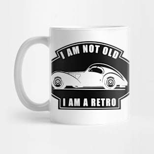 I am not Old, I am a Retro - Funny Car Quote Mug